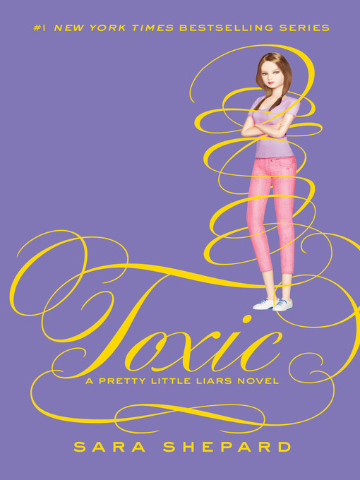 Title details for Toxic by Sara Shepard - Available